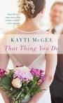 Cover: That Thing You Do: A Novel - St. Martin's Paperbacks