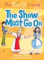 Cover: The Fix-It Friends: The Show Must Go On - IMPRINT