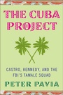 Cover: The Cuba Project - St. Martin's Press