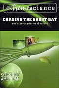Cover: Extreme Science: Chasing the Ghost Bat - St. Martin's Griffin
