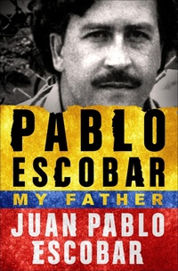 Enlarge image Cover: Pablo Escobar - Thomas Dunne Books