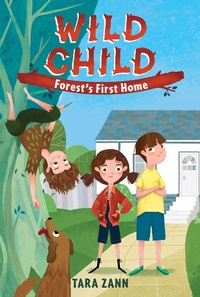 Enlarge image Cover: Wild Child: Forest's First Home - Imprint