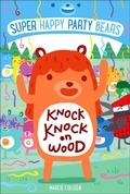 Cover: Super Happy Party Bears: Knock Knock on Wood - IMPRINT