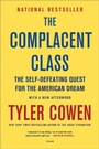 Cover: The Complacent Class - St. Martin's Press