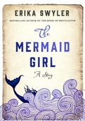 Cover: The Mermaid Girl - St. Martin's Griffin