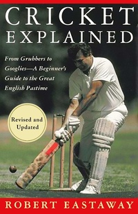 Abbildung von: Cricket Explained - St. Martin's Griffin