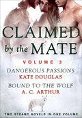 Cover: Claimed by the Mate, Volume 3 - St. Martin's Griffin