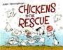 Cover: Chickens to the Rescue - Henry Holt and Co. (BYR)