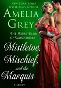 Cover: Mistletoe, Mischief, and the Marquis - Swerve