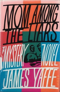 Enlarge image Cover: Mom Among the Liars - Minotaur Books
