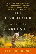 Cover: The Gardener and the Carpenter - Farrar, Straus and Giroux