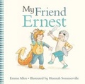 Cover: My Friend Ernest - HarperCollins Publishers (Australia) Pty Ltd