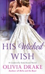 Cover: His Wicked Wish - St. Martin's Paperbacks