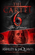 Cover: The Cartel 6: The Demise - St. Martin's Griffin
