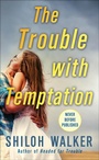 Cover: The Trouble with Temptation - St. Martin's Paperbacks