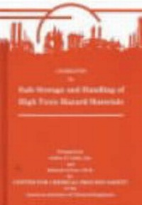 Enlarge image Cover: Guidelines for Safe Storage and Handling of High Toxic Hazard Materials - American Institute of Chemical Engineers