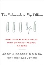 Cover: The Schmuck in My Office - St. Martin's Press