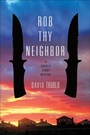 Cover: Rob Thy Neighbor - Minotaur Books
