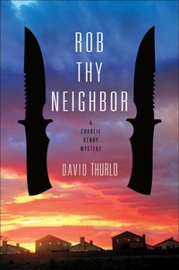 Enlarge image Cover: Rob Thy Neighbor - Minotaur Books