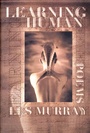 Cover: Learning Human - Farrar, Straus and Giroux