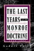 Abbildung von: The Last Years of the Monroe Doctrine: 1945-1993 - Hill and Wang