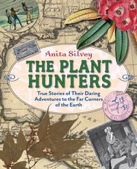 Abbildung von: The Plant Hunters - Farrar, Straus and Giroux (BYR)
