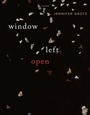 Cover: Window Left Open - Graywolf Press
