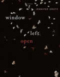 Cover: Window Left Open - Graywolf Press