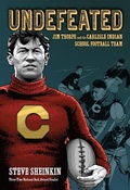 Cover: Undefeated: Jim Thorpe and the Carlisle Indian School Football Team - Roaring Brook Press