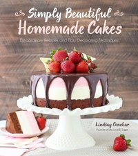 Abbildung von: Simply Beautiful Homemade Cakes - Page Street Publishing