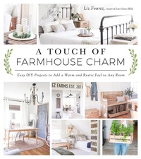 Abbildung von: A Touch of Farmhouse Charm - Page Street Publishing