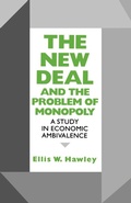 Cover: The New Deal and the Problem of Monopoly - Fordham University Press