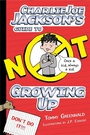 Cover: Charlie Joe Jackson's Guide to Not Growing Up - Roaring Brook Press