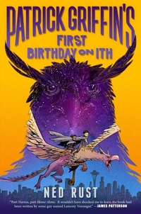 Enlarge image Cover: Patrick Griffin's First Birthday on Ith - Roaring Brook Press