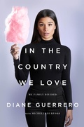 Cover: In the Country We Love - Henry Holt and Co.