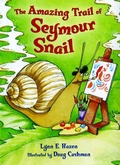 Cover: The Amazing Trail of Seymour Snail - Henry Holt and Co. (BYR)