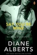 Cover: Say You're Mine - Entangled: Brazen