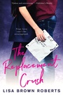 Cover: The Replacement Crush - Entangled: Teen
