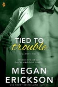 Cover: Tied to Trouble - Entangled: Brazen