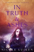 Cover: In Truth and Ashes - Entangled: Teen