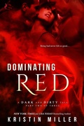 Cover: Dominating Red - A Dark and Dirty Tale;Entangled: Scorched