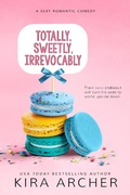 Cover: Totally, Sweetly, Irrevocably - Entangled: Lovestruck