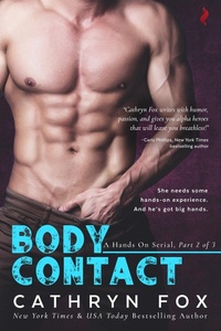 Enlarge image Cover: Body Contact - Hands On serial;Entangled: Scorched