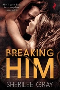 Cover: Breaking Him - Entangled: Scorched