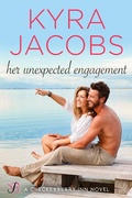 Cover: Her Unexpected Engagement - Entangled: Bliss
