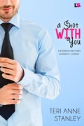 Cover: A Shot with You - Entangled: Lovestruck