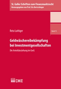 Enlarge image Cover: Geldwäschereibekämpfung bei Investmentgesellschaften - Dike Verlag Zürich