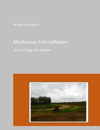 Abbildung von: Meditatives Fahrradfahren - BoD - Books on Demand