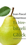 Cover: Es birebitzeli Gl&uuml;ck - BoD - Books on Demand