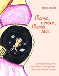 Cover: Mama werden, Mama sein - BoD - Books on Demand
